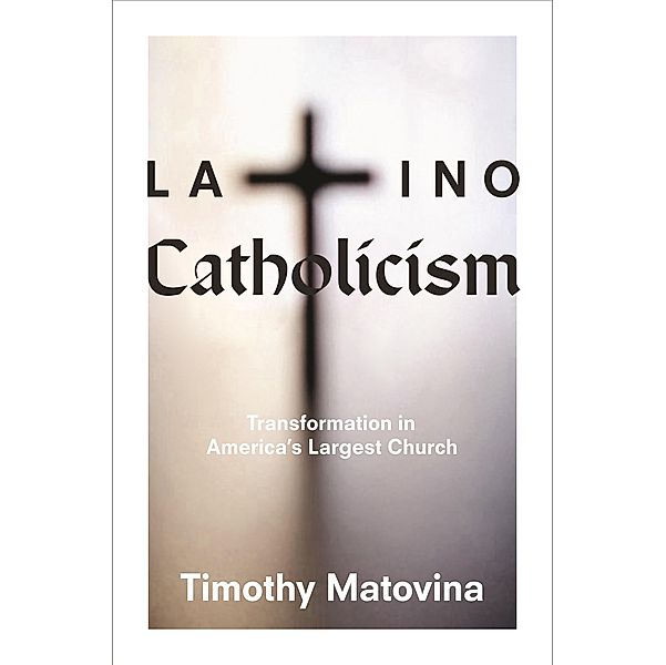 Latino Catholicism, Timothy Matovina