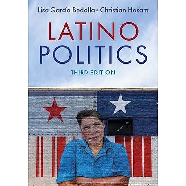 Latino Politics, Lisa Garc¿a Bedolla, Christian Hosam