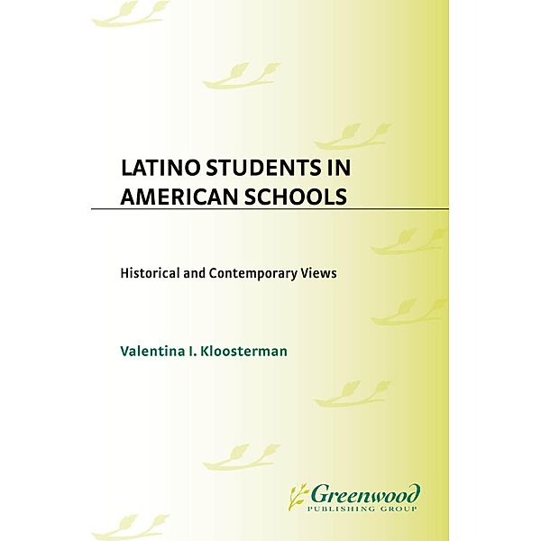 Latino Students in American Schools, Valentina Kloosterman