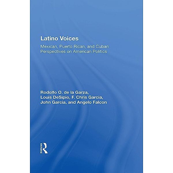Latino Voices, Rodolfo O. De La Garza