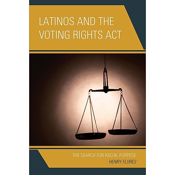 Latinos and the Voting Rights Act, Henry Flores