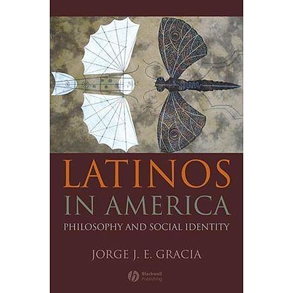 Latinos in America, Jorge J. E. Gracia