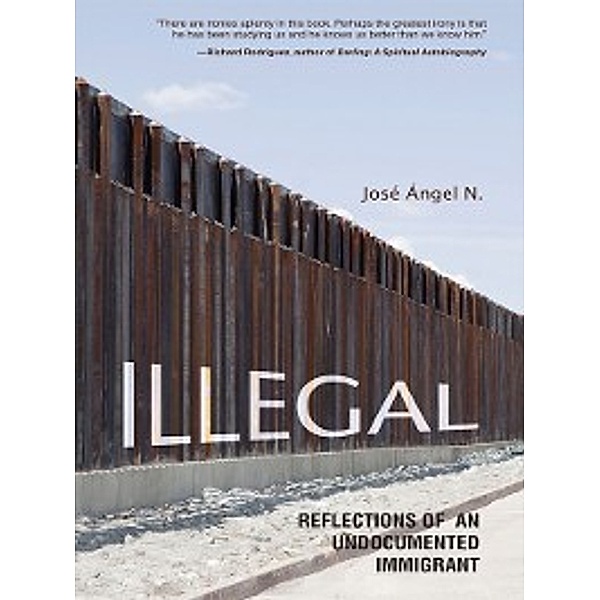 Latinos in Chicago and Midwest: Illegal, Jose Angel N.
