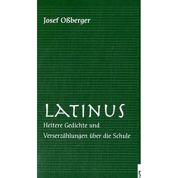 Latinus, Josef Oßberger