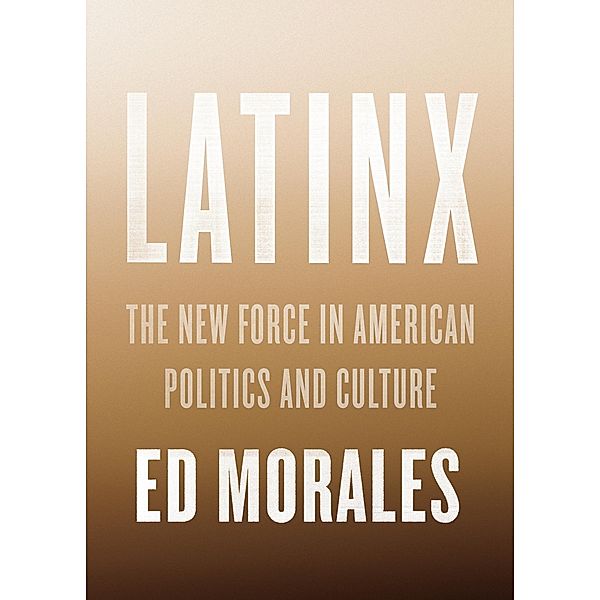 Latinx, Ed Morales