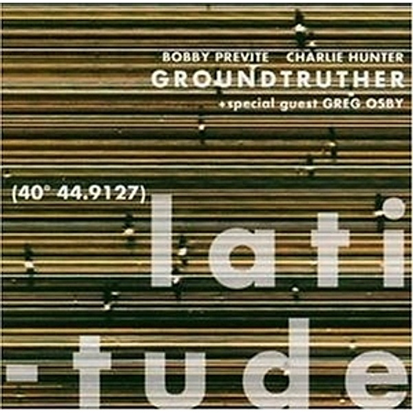 Latitude, Groundtruther