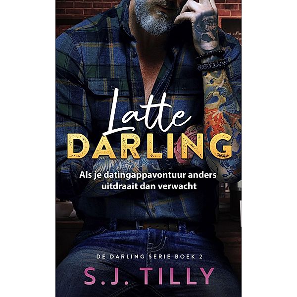 Latte Darling / Darling, S. J. Tilly