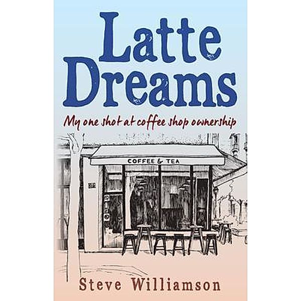 Latte Dreams, Steve Williamson