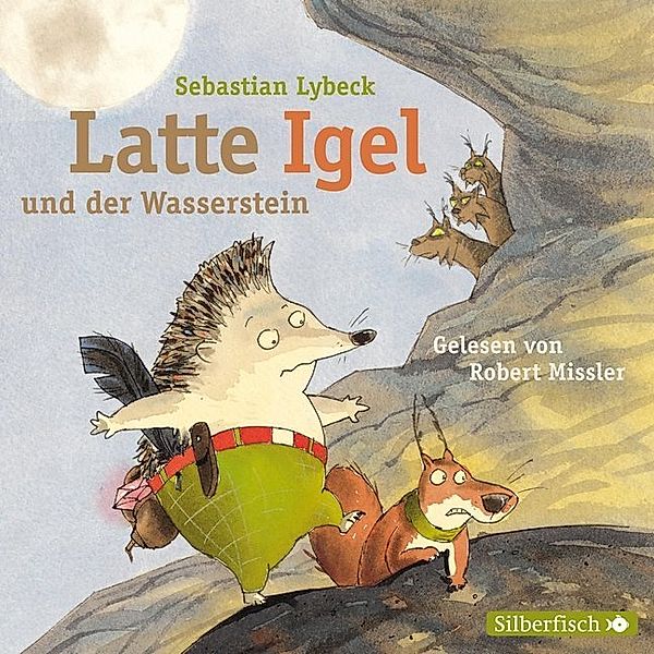 Latte Igel 1: Latte Igel und der Wasserstein,2 Audio-CD, Sebastian Lybeck