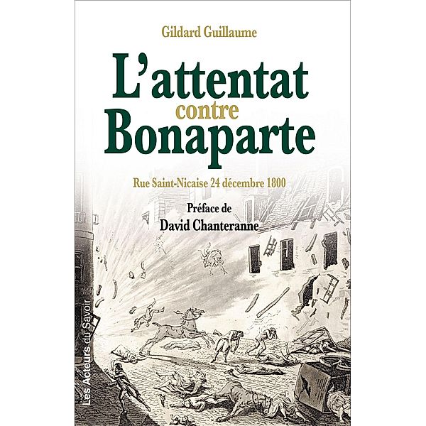 L'attentat contre Bonaparte, Gildard Guillaume