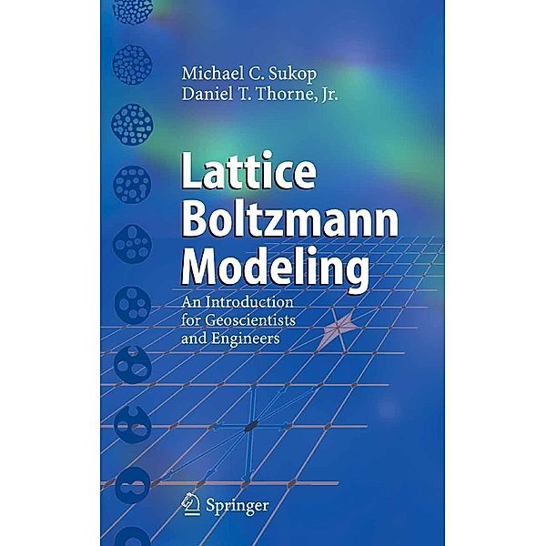 Lattice Boltzmann Modeling, Michael C. Sukop, Daniel T. Thorne