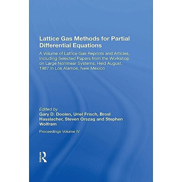 Lattice Gas Methods For Partial Differential Equations, Gary Doolen