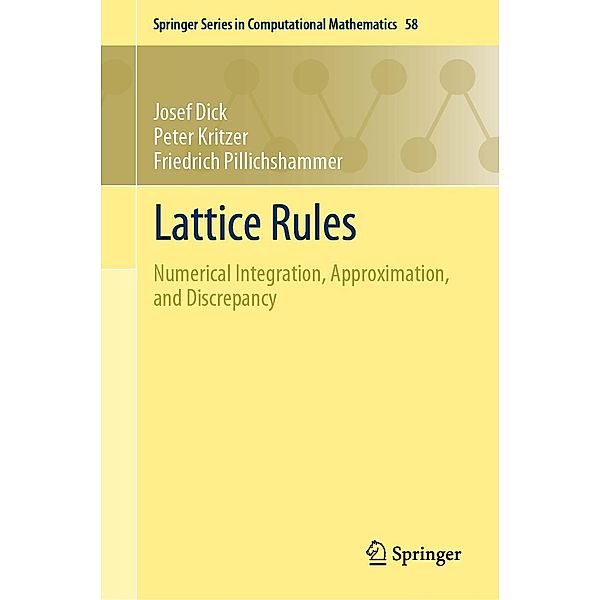 Lattice Rules / Springer Series in Computational Mathematics Bd.58, Josef Dick, Peter Kritzer, Friedrich Pillichshammer