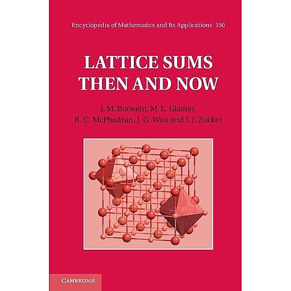 Lattice Sums Then and Now / Encyclopedia of Mathematics and its Applications, J. M. Borwein