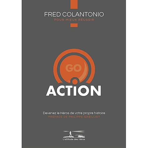 L'attitude des Héros : ACTION, Fred Colantonio