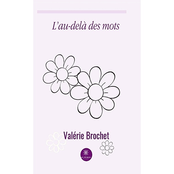 L'au-delà des mots, Valérie Brochet