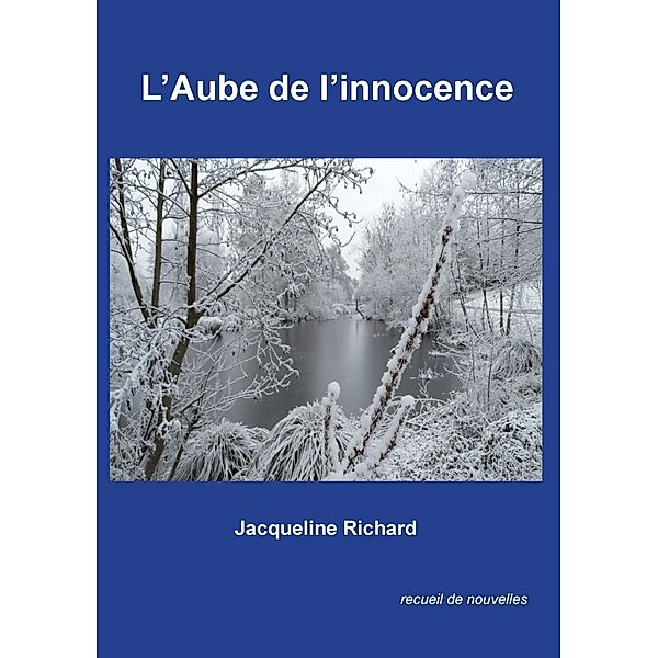 L'aube de l'innocence, Jacqueline Richard