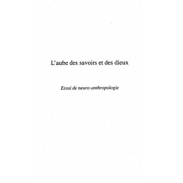 L'AUBE DES SAVOIRS ET DES DIEUX / Hors-collection, DE CECCATTY MAX