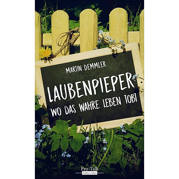 Laubenpieper, Martin Demmler