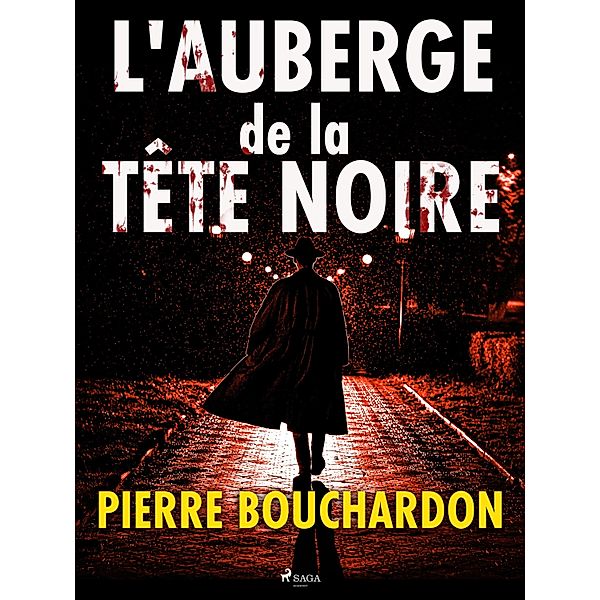 L'Auberge de la Tête Noire, Pierre Bouchardon