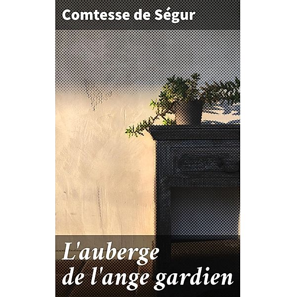 L'auberge de l'ange gardien, Comtesse de Ségur