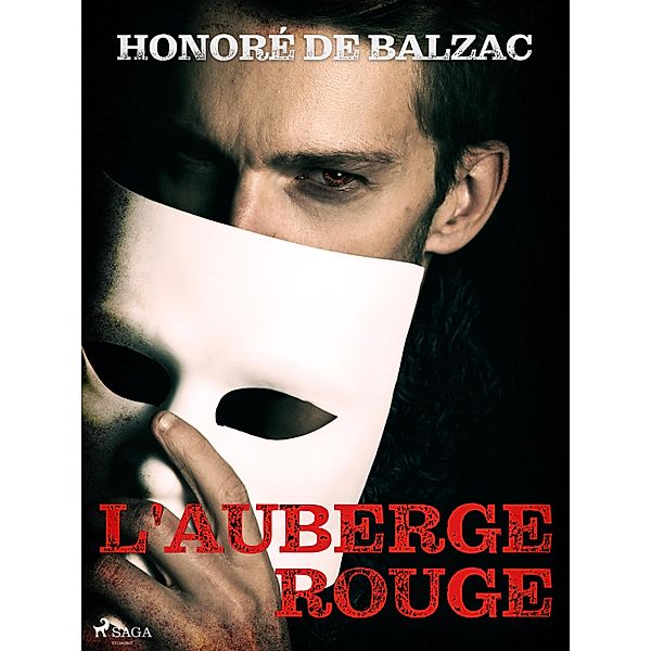 L'Auberge rouge / La Comédie humaine: Études philosophiques, Honoré de Balzac