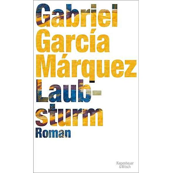 Laubsturm, Gabriel García Márquez