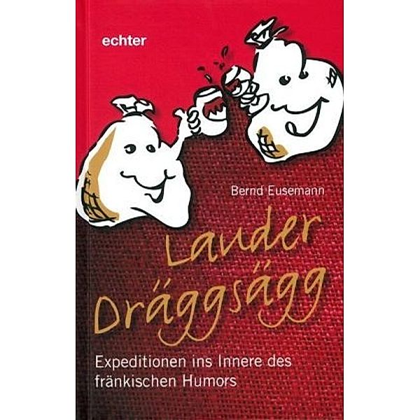 Lauder Dräggsägg, Bernd Eusemann