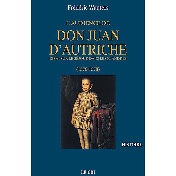 L'Audience de Don Juan d'Autriche, Frédéric Wauters