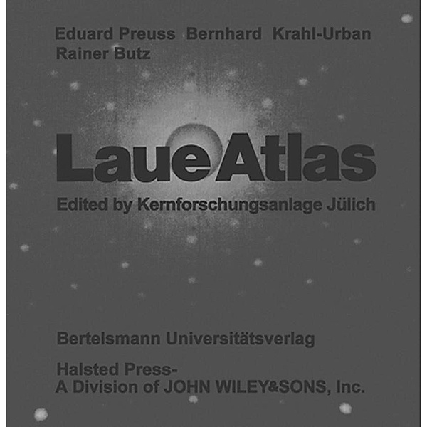 Laue Atlas, Eduard Preuss, Bernhard Krahl-Urban, Rainer Butz