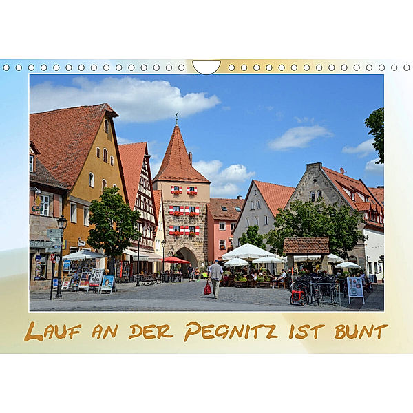 Lauf an der Pegnitz ist bunt (Wandkalender 2023 DIN A4 quer), Katrin Hubner