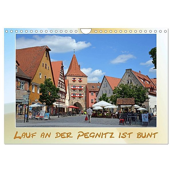 Lauf an der Pegnitz ist bunt (Wandkalender 2024 DIN A4 quer), CALVENDO Monatskalender, Katrin Hubner