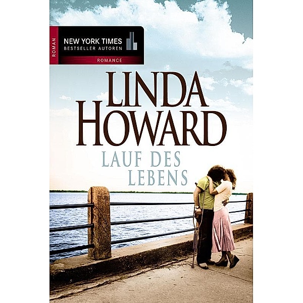 Lauf des Lebens / New York Times Bestseller Autoren Romance, Linda Howard