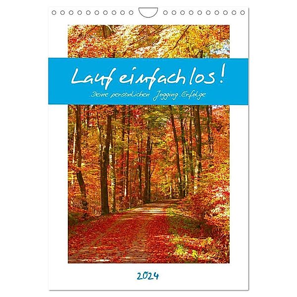 Lauf einfach los! Deine persönlichen Jogging Erfolge (Wandkalender 2024 DIN A4 hoch), CALVENDO Monatskalender, Michaela Schimmack