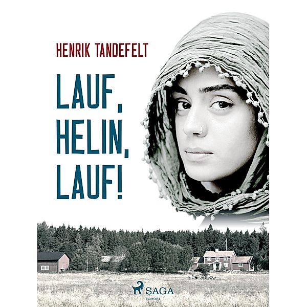 Lauf, Helin, lauf!, Henrik Tandefelt