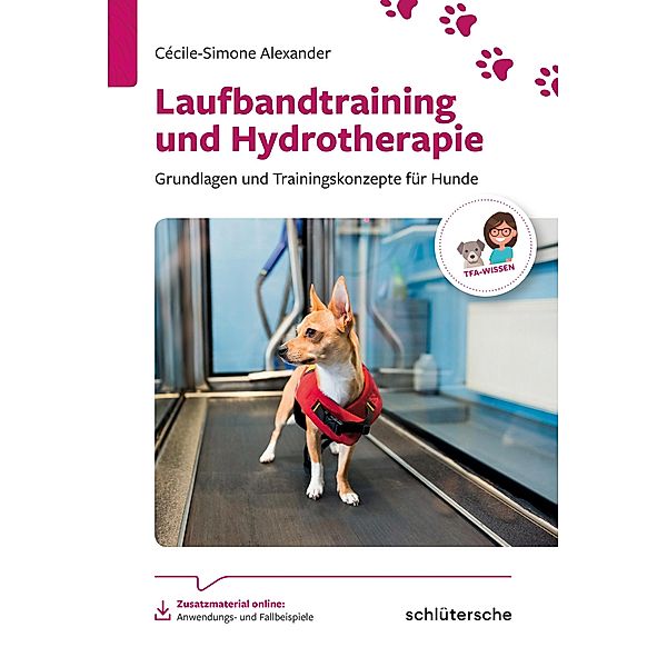 Laufbandtraining und Hydrotherapie / Reihe TFA-Wissen, Cécile-Simone Alexander
