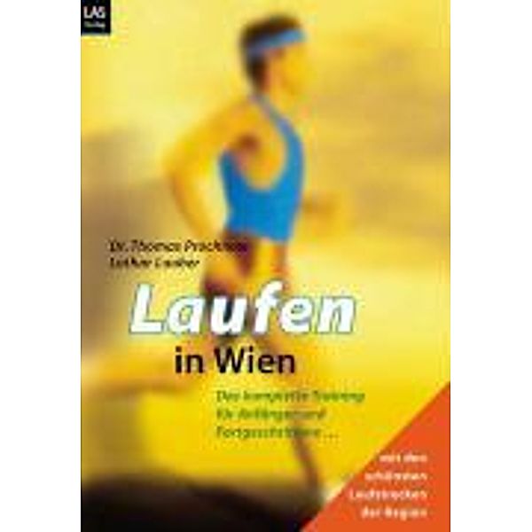 Laufen in Wien, Lothar Laaber, Thomas Prochnow