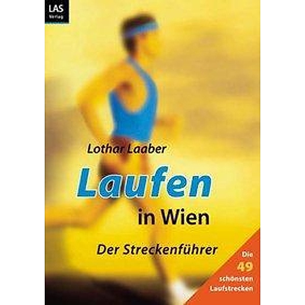 Laufen in Wien, Lothar Laaber
