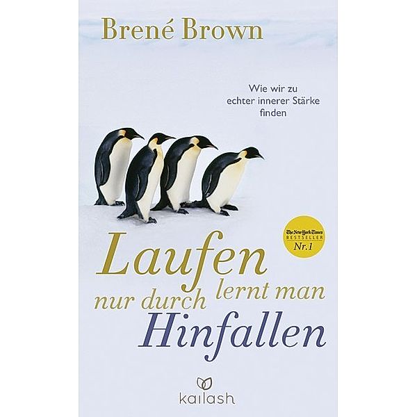 Laufen lernt man nur durch Hinfallen, Brené Brown