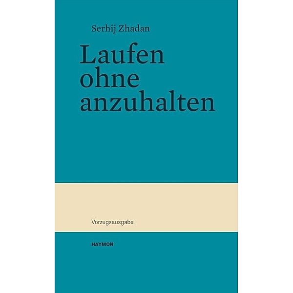 Laufen ohne anzuhalten, Serhij Zhadan