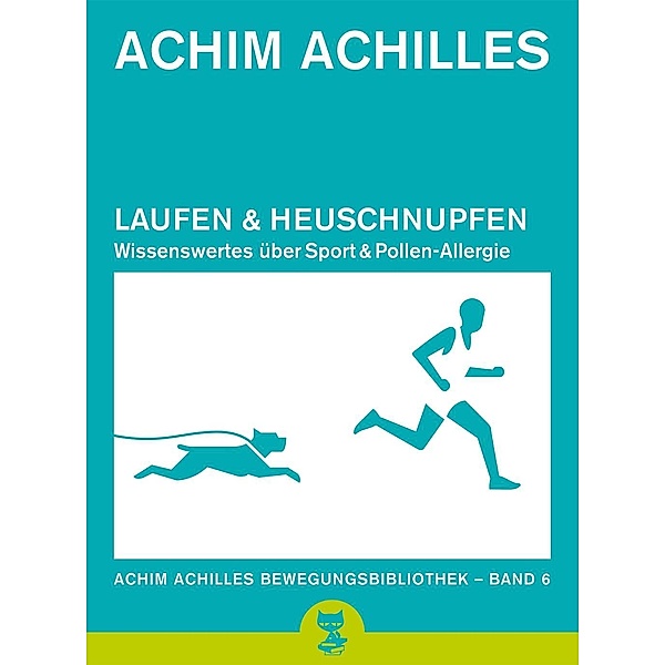 Laufen und Heuschnupfen, Achim Achilles