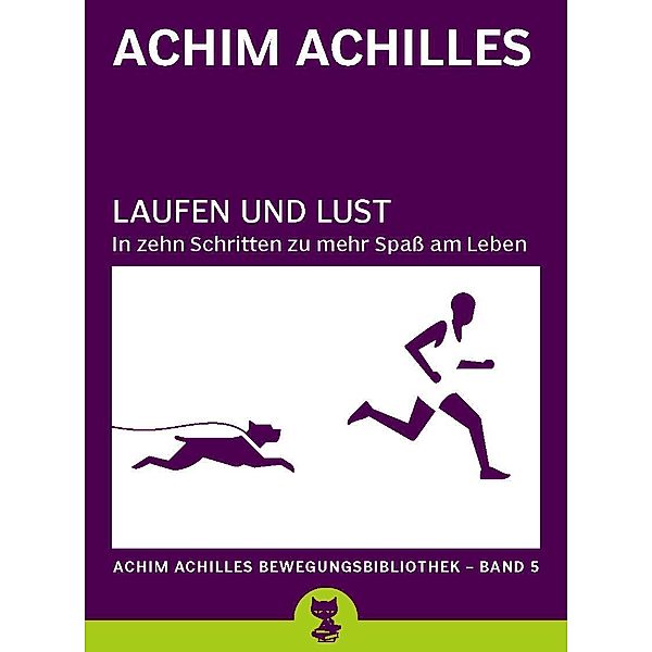 Laufen und Lust, Achim Achilles