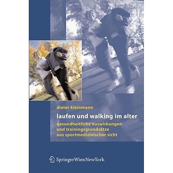 Laufen und Walking im Alter, Dieter Kleinmann