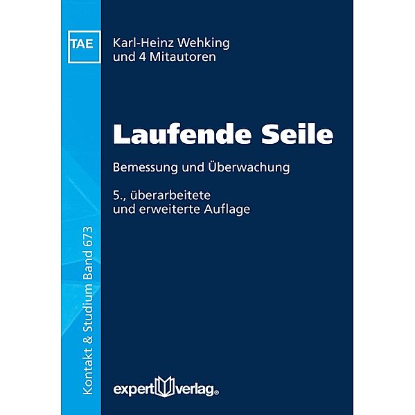 Laufende Seile / Kontakt & Studium Bd.673, Karl-Heinz Wehking, Klaus Feyrer, Andreas Klöpfer, Dirk Moll, Roland Verreet, Wolfram Vogel, Sven Winter