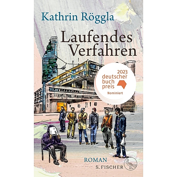 Laufendes Verfahren, Kathrin Röggla