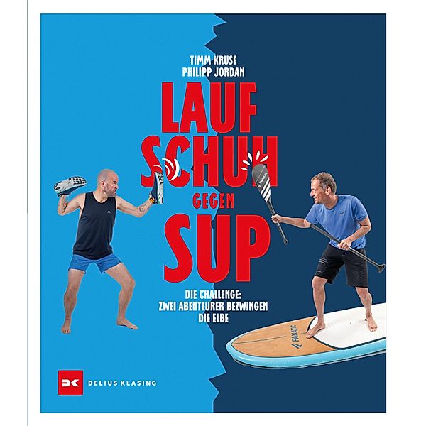 Laufschuh gegen SUP, Timm Kruse, Philipp Jordan