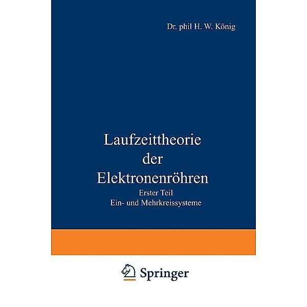 Laufzeittheorie der Elektronenröhren, Herbert W. König