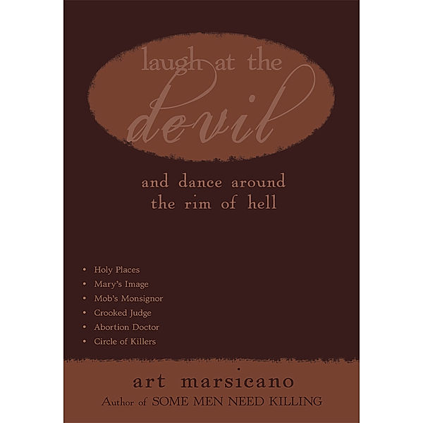 Laugh at the Devil, Art Marsicano