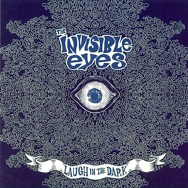 Laugh In The Dark, Invisible Eyes