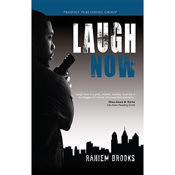 Laugh Now / Prodigy Publishing Group Rahiem Brooks, Rahiem Brooks